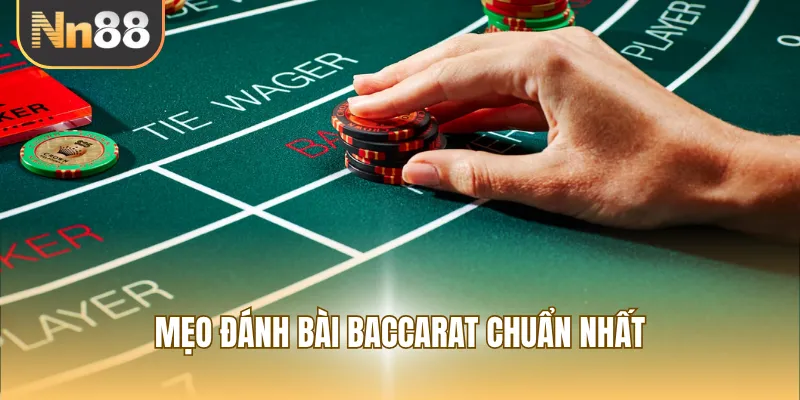 Mẹo đánh bài Baccarat chuẩn nhất